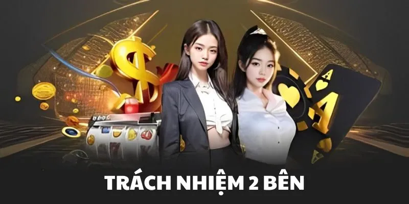 Chính sách Sin88 quy định trách nhiệm hai bên