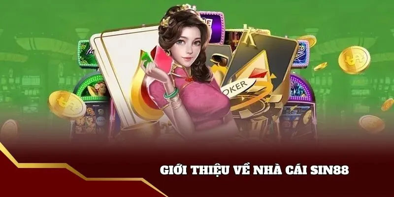 Giới thiệu về trang chủ Sin88